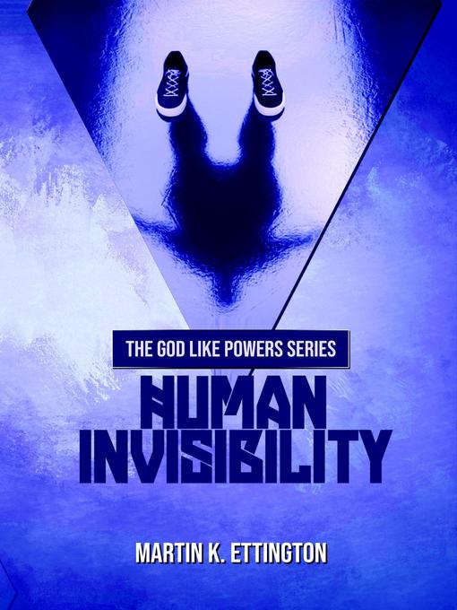 Title details for Human Invisibility by Martin K. Ettington - Wait list